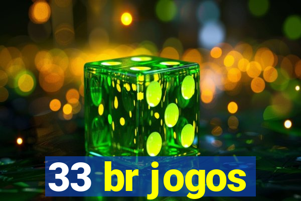 33 br jogos